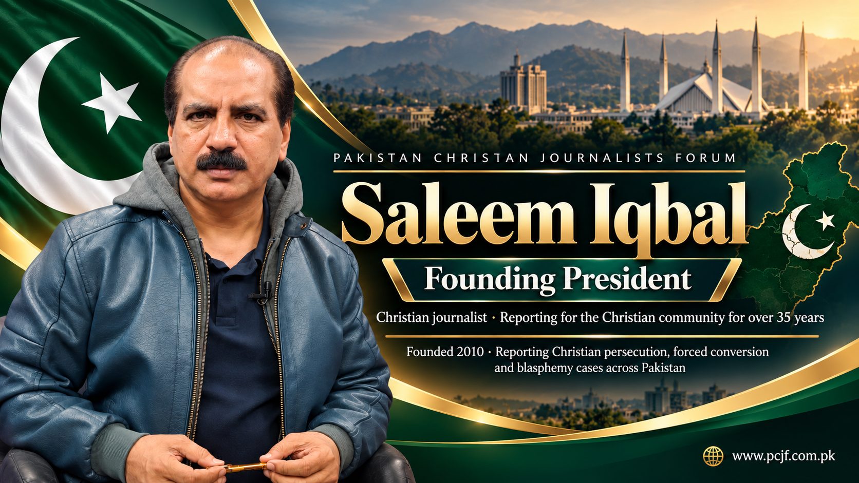 Saleem Iqbal, Founding President and CEO, Pakistan Christian Journalists Forum: Pakistan Christian Journalists Forum, founded 2010